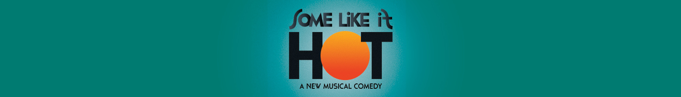 z-Some Like It Hot Open Rehearsal Logo